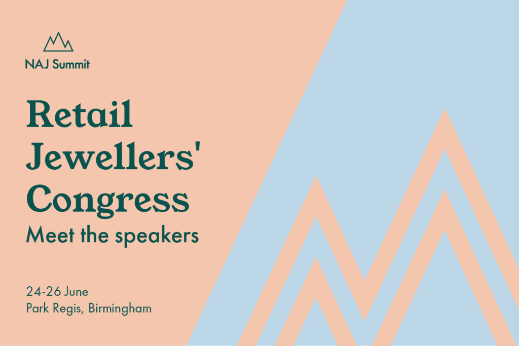 NAJ Summit reveals first wave of JBN Retail Jewellers’ Congress ...